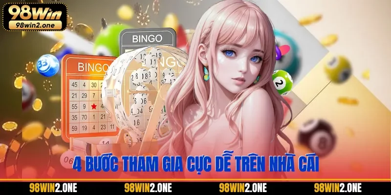 4 bước tham gia cực dễ trên nhà cái