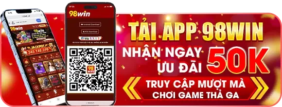 tải app 98win nhận 50k